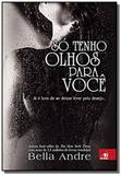 So tenho olhos para voce - (novo conceito)