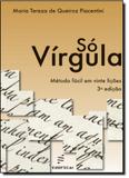 Só Vírgula: Método Fácil Em Vinte Lições - Edufscar