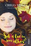 Sob a luz dos seus olhos - Editora rocco