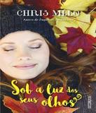 Sob A Luz Dos Seus Olhos - Fabrica231 (rocco)
