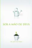 Sob a Mão de Deus - Editora descoberta