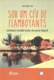 Sob um ceu de flamboyants - Interciencia