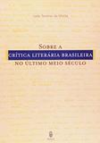 Sobre A Critica Literaria Brasileira - Imago editora