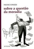 Sobre a Questão da Moradia - Boitempo