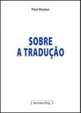 Sobre a traduçao - Ufmg