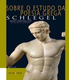 Sobre O Estudo Da Poesia Grega - Iluminuras