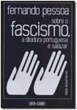 Sobre o Fascismo, a Ditadura Portuguesa e Salazar - Tinta da china