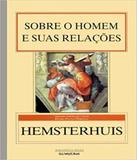 Sobre O Homem E Suas Relacoes - Iluminuras