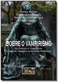 Sobre o vampirismo - Autor independente