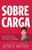 Sobrecarga - como se desligar, relaxar e se livrar da pressao do estresse - Bello publicaçoes