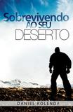 Sobrevivendo ao seu deserto - Bello publicações