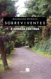 Sobreviventes - A Jornada Continua - Barauna