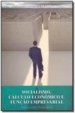 Socialismo, Cálculo Econômico e Função Empresarial - Instituto ludwig