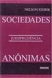 Sociedades anonimas - jurisprudencia, tomo 1 - eizirik - isbn - 9788571470088 - Renovar