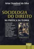Sociologia do Direito - Na Prática da Teoria - Juruá
