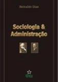 Sociologia e administracao - Editora alinea