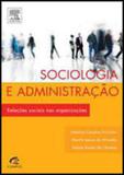 Sociologia e administraçao - relaçoes sociais nas organizaçoes - Campus
