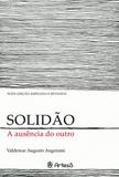 Solidão - a ausência do outro - Artesã editora