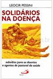 Solidários na Doença - Paulus editora