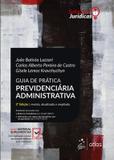 SOLUCOES JURIDICAS - GUIA DE PRATICA PREVIDENCIARIA ADMINISTRATIVA - 2ª ED - Forense (grupo gen)