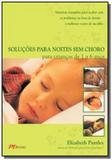 Solucoes para noites sem choro - para criancas de - Mbooks