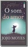 Som do amor, o - ed especial - Intrinseca - sp