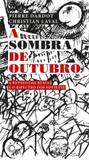 Sombra de outubro, a - Perspectiva