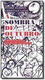 Sombra de outubro, a - perspectiva