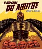 Sombra Do Abutre, A - Arte e letra