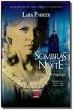 Sombras da noite: a vinganca de angelique - Geracao editorial