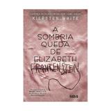 Sombria queda de elizabeth frankenstein, a - plataforma 21