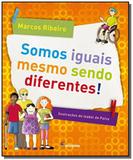 Somos iguais mesmo sendo diferentes! - Moderna - paradidaticos
