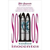 Somos Todos Inocentes - Espaco Vida - Diversos