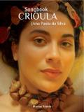 Songbook Crioula (Ana Paula da Silva) - Marisa Toledo - Tratore