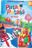 Sonhando Com Patati Patata Na Praia - Liv. Trav. - Blu editora