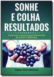 Sonhe e colha resultados - Autor independente