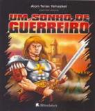 Sonho De Guerreiro, Um - Leitura