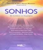Sonhos - Do Cotidiano Ao Arquetipico - W.a.k.