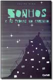 Sonhos e as Pedras no Caminho - Cene editora