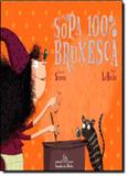 Sopa 100 bruxesca, uma - Companhia das letrinhas (cia das letras)