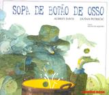 Sopa de Botão de Osso - Brinque-book