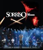 Sorriso Maroto - Sorriso 15 Anos - Ao Vivo - BLU-RAY - Som livre