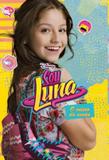 SOU LUNA - INICIO DO VERAO, O - 1ª ED - Universo dos livros