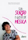 Sou surdo e gosto de musica - Appris
