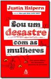 Sou um Desastre Com as Mulheres - Gmt