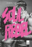 Soul rebel - Leya editora