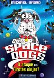 Space Dogs. A a Bola de Pelos do Horror! - Fundamento