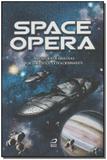 Space Opera - Aventuras Fabulosas por Universos Extraordinários - Editora draco