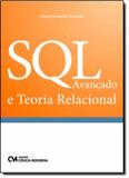 Sql avancado e teoria relacional - Ciencia moderna