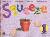 Squeeze teachers edition 1 (in english) - Macmillan